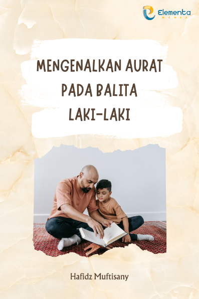 Mengenalkan Aurat pada Balita Laki-Laki